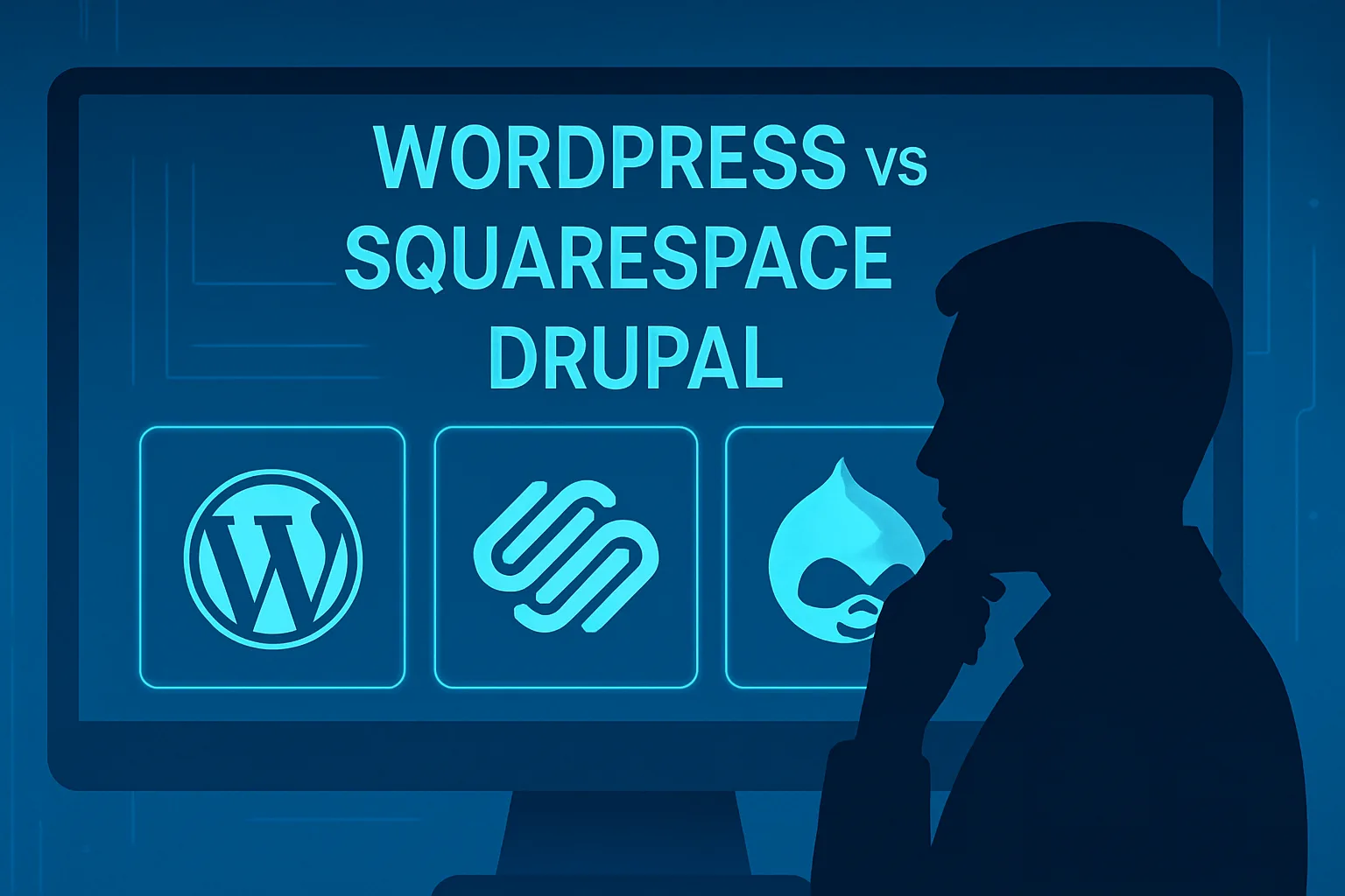 WordPress vs. Squarespace vs. Drupal: Which Platform is Right for Your Business?